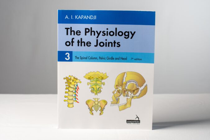 AI Kapandji - The Physiology of the Joints, Volume 3, 7th edition - The Spinal Column, Pelvic Girdle, and Head