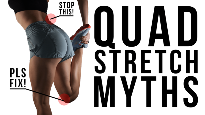 Standing woman stretching her quad with the tagline "Quad Stretch Myths"